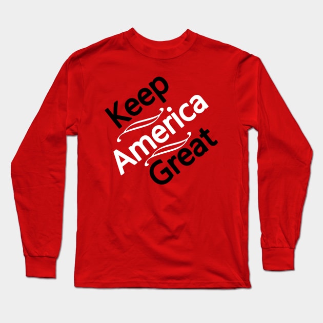 Keep America great Long Sleeve T-Shirt by PinkBorn